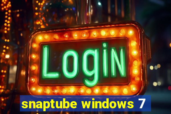 snaptube windows 7