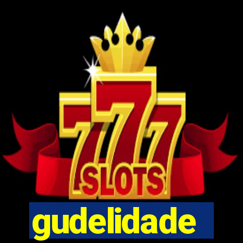 gudelidade
