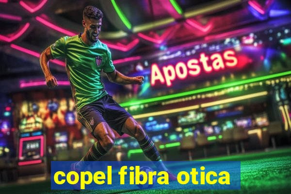copel fibra otica
