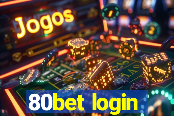 80bet login