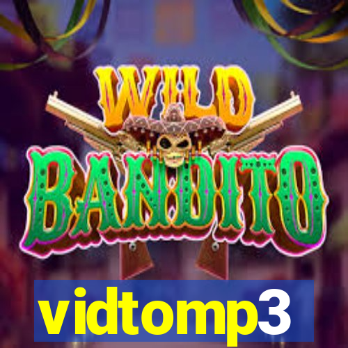 vidtomp3
