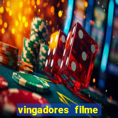 vingadores filme completo dublado google drive