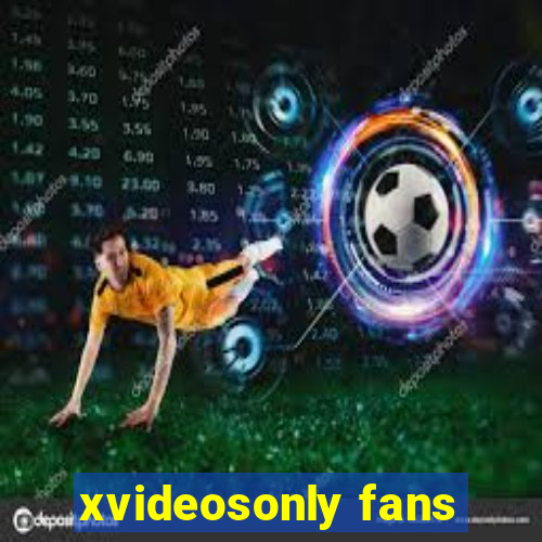 xvideosonly fans