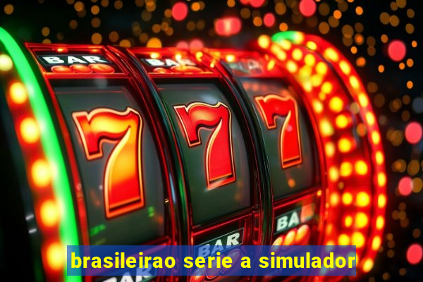 brasileirao serie a simulador