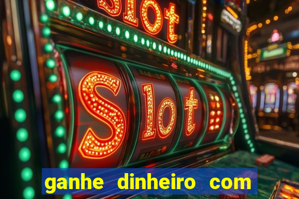 ganhe dinheiro com jogos online