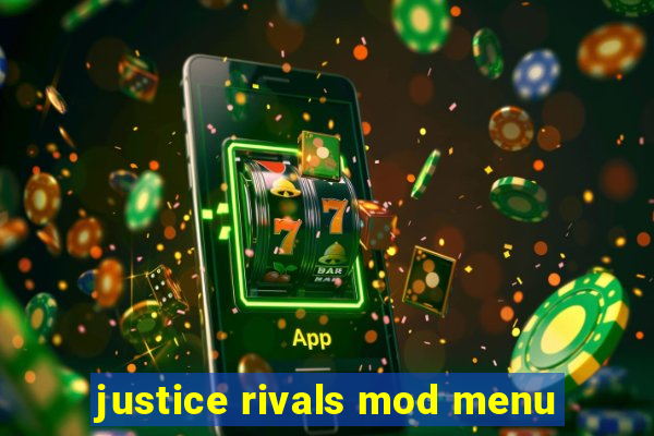 justice rivals mod menu