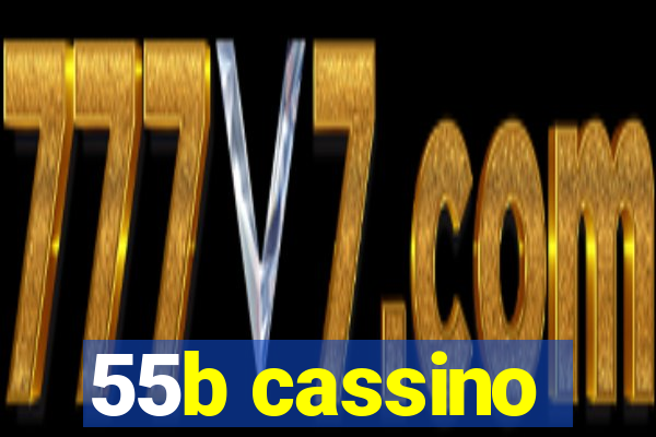 55b cassino