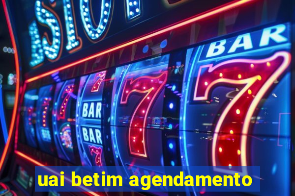 uai betim agendamento