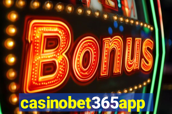 casinobet365app