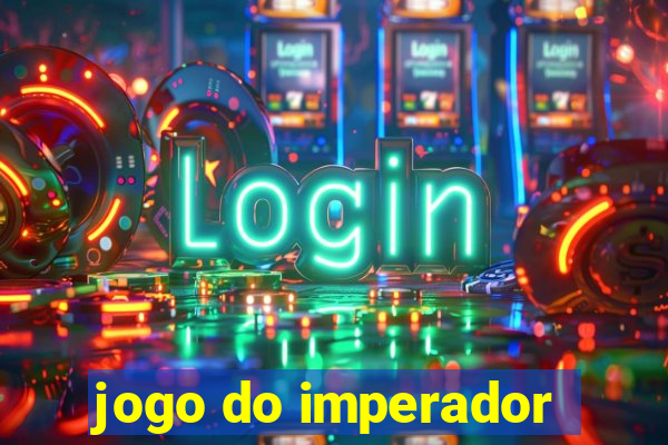 jogo do imperador