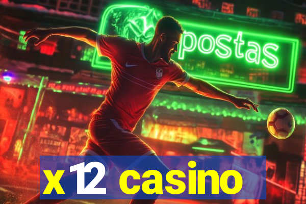 x12 casino