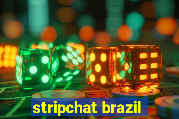 stripchat brazil