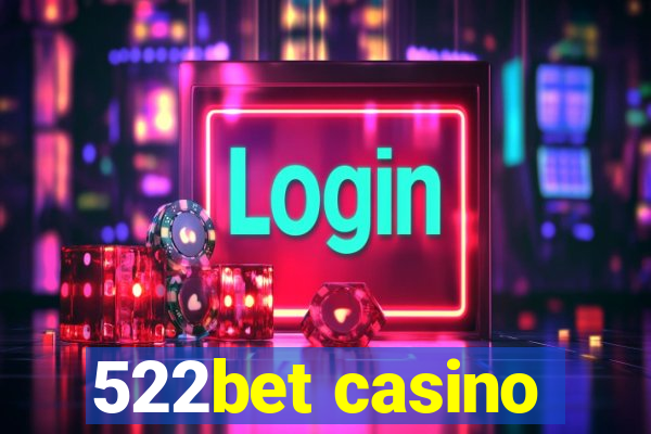 522bet casino