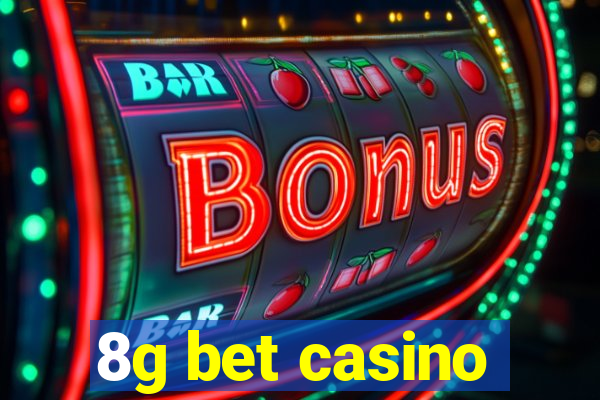 8g bet casino