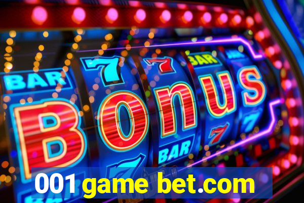 001 game bet.com