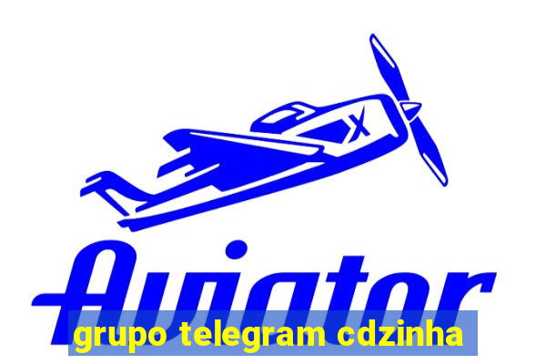 grupo telegram cdzinha
