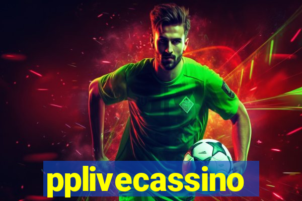 pplivecassino