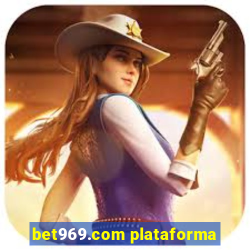 bet969.com plataforma