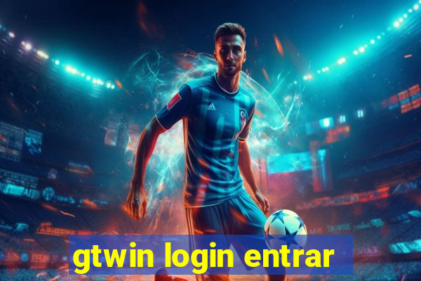 gtwin login entrar