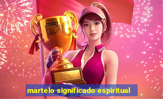 martelo significado espiritual