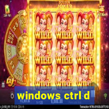 windows ctrl d