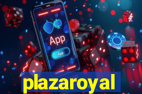 plazaroyal
