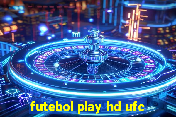 futebol play hd ufc
