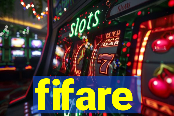 fifare