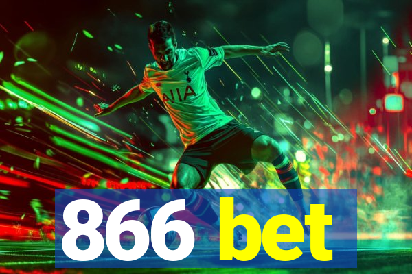 866 bet