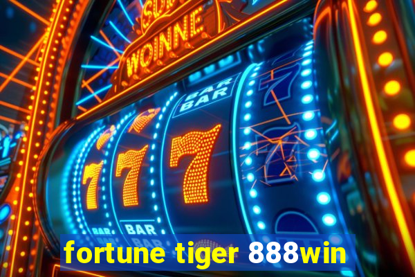 fortune tiger 888win