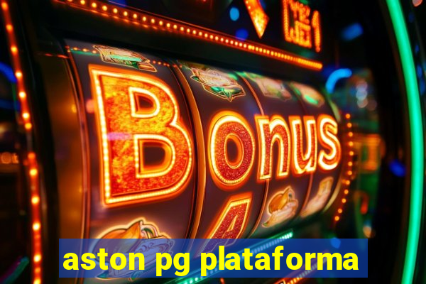aston pg plataforma