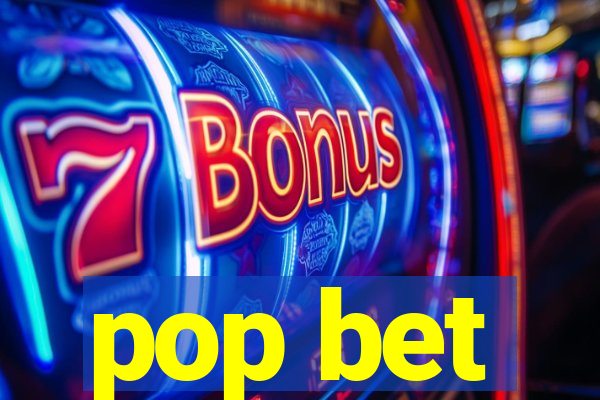 pop bet
