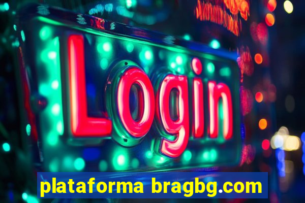 plataforma bragbg.com