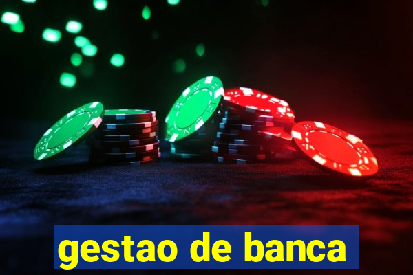 gestao de banca