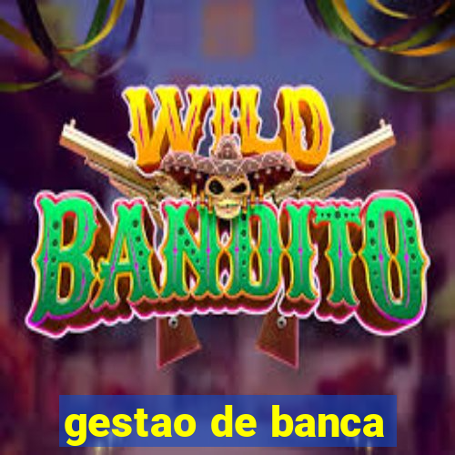 gestao de banca