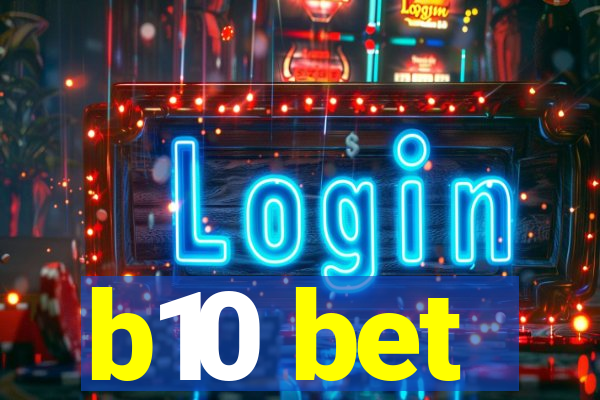 b10 bet