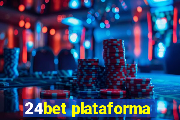 24bet plataforma