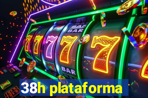 38h plataforma