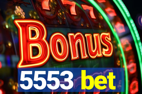 5553 bet