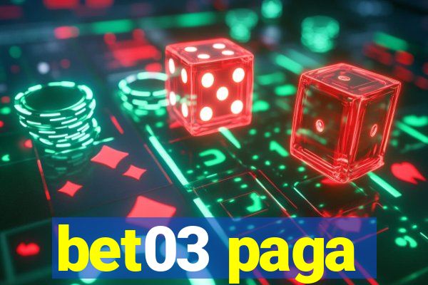 bet03 paga