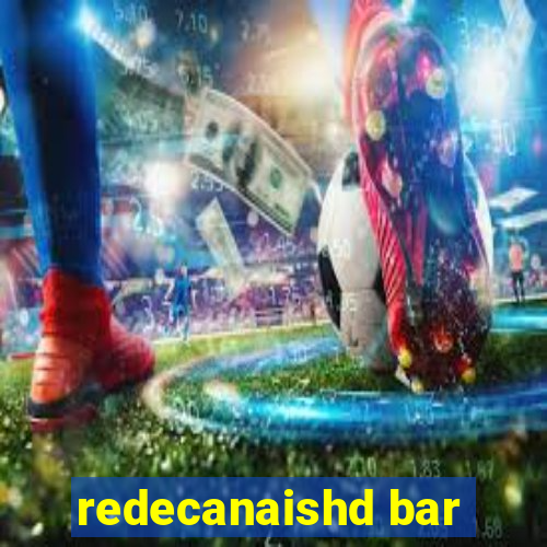 redecanaishd bar
