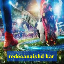 redecanaishd bar
