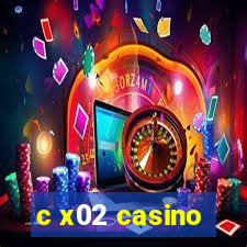 c x02 casino