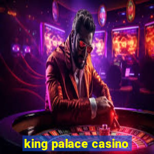 king palace casino