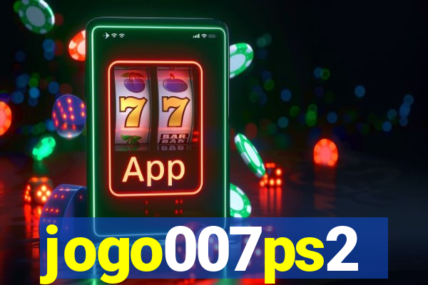 jogo007ps2
