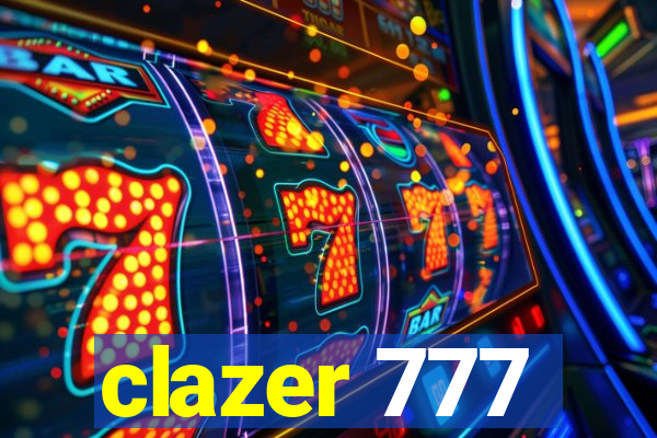clazer 777