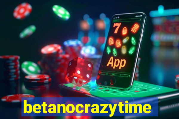 betanocrazytime