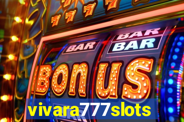 vivara777slots