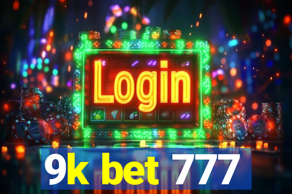 9k bet 777
