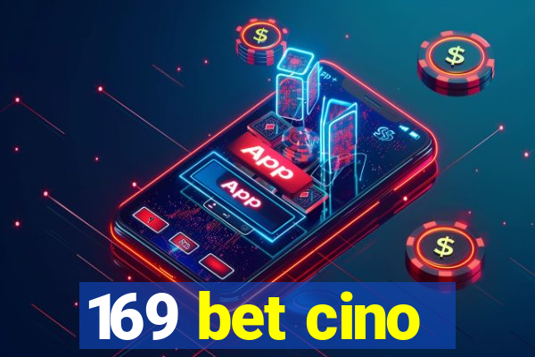 169 bet cino
